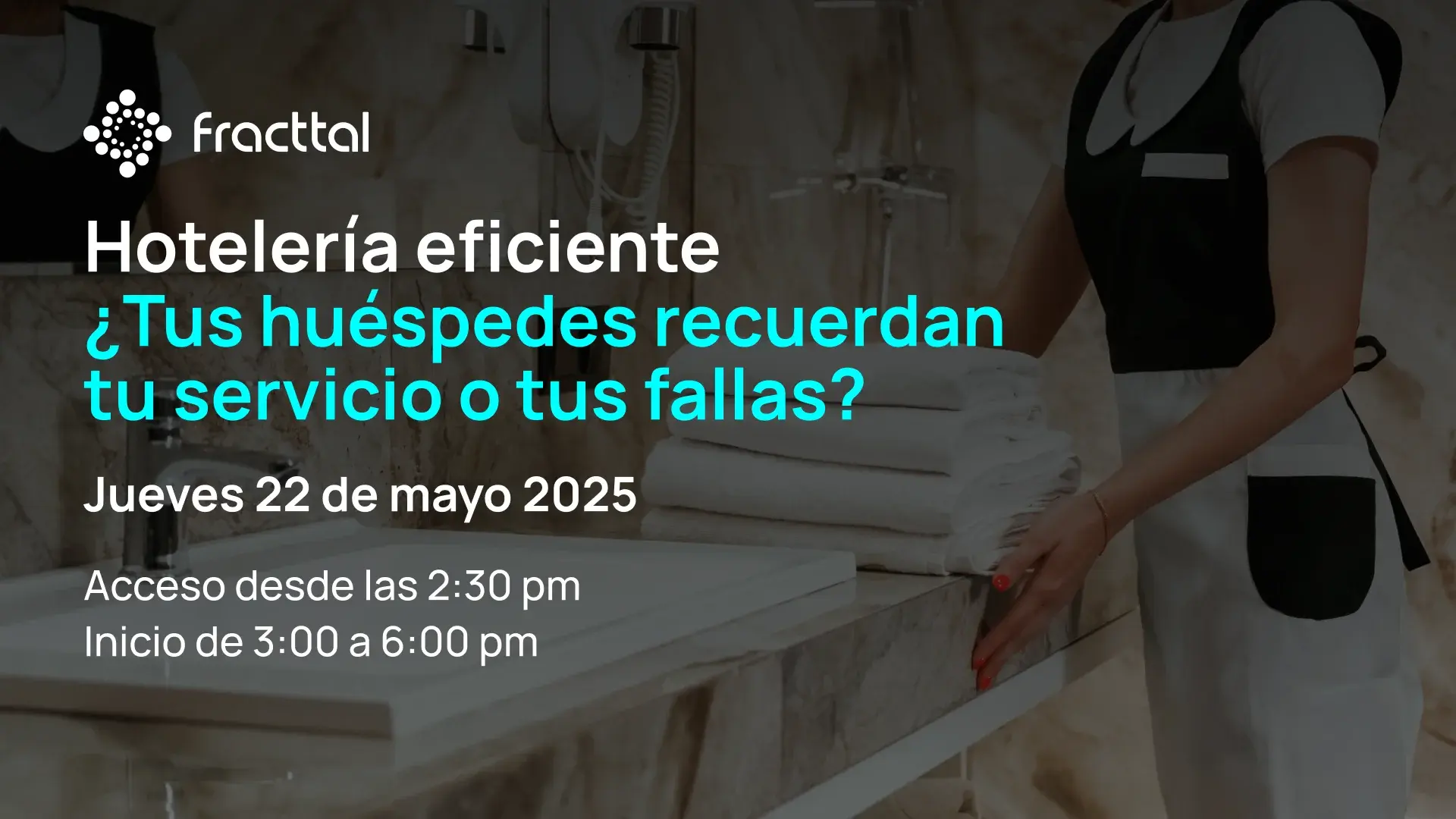 Hotelería eficiente ¿Tus huéspedes recuerdan tu servicio o tus fallas?