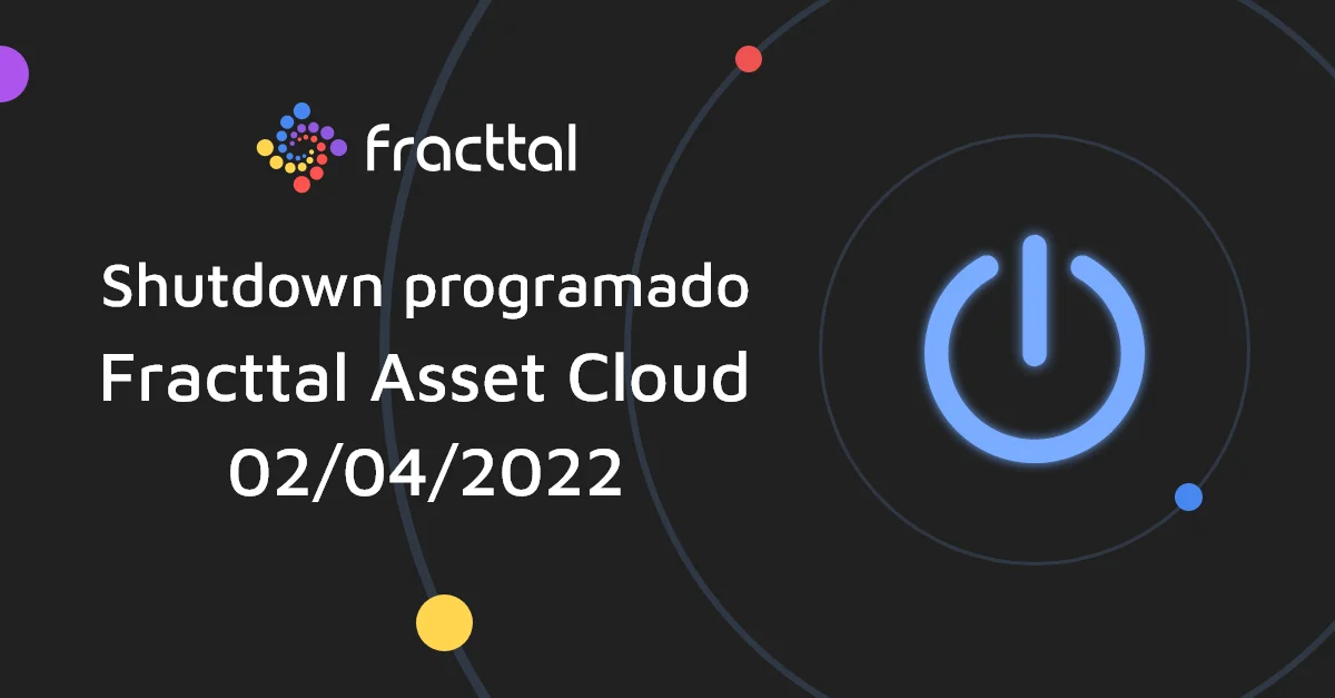 El 2 de abril decimos adiós a Fracttal Asset Cloud