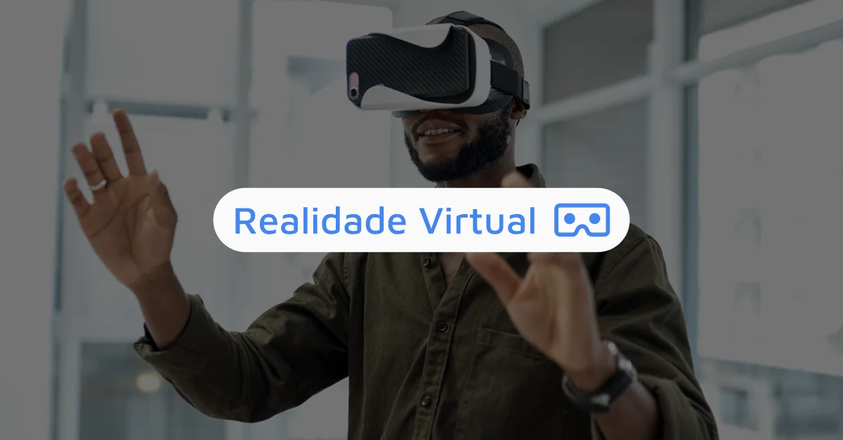 O que é a realidade virtual?