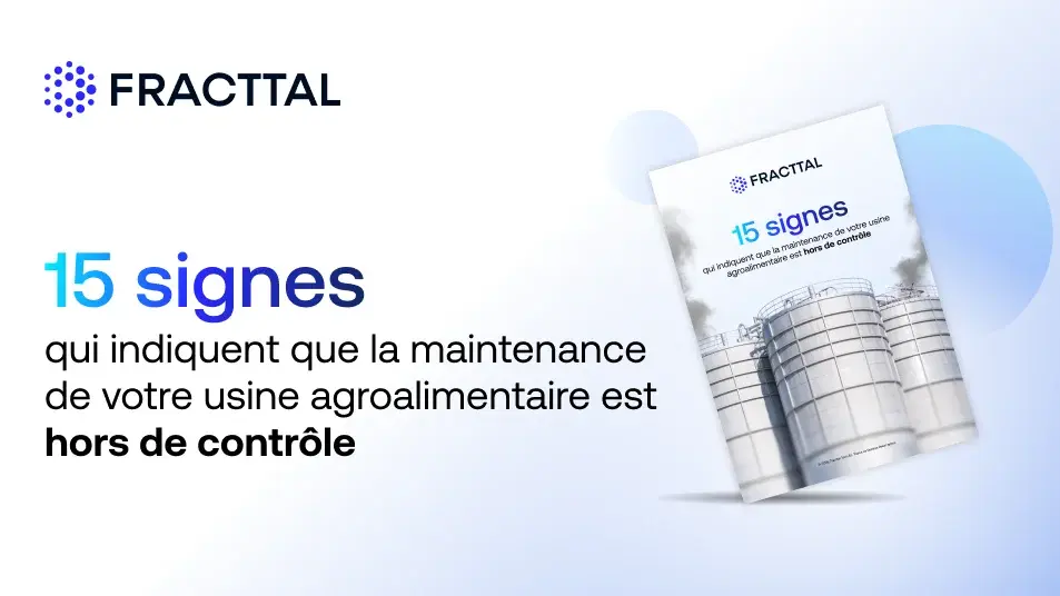 La maintenance de votre usine agroalimentaire est-elle sous contrôle ?