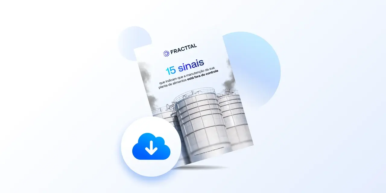 15 sinais manutencao planta de alimentos fora do controle