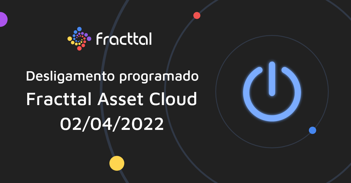 ⚠️ Dia 2 de abril daremos adeus ao Fracttal Asset Cloud